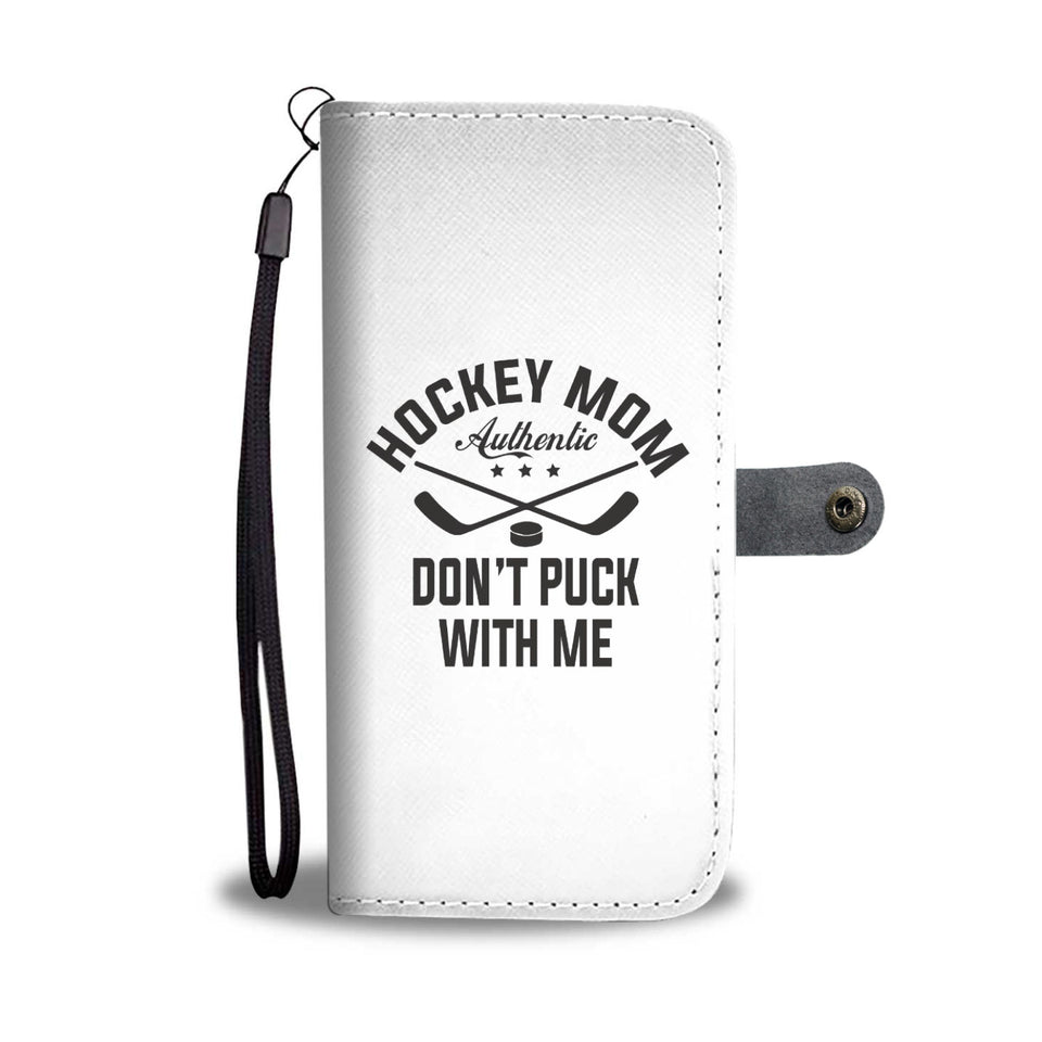 Hockey Mom "Don't Puck With Me" Phone Wallet Case