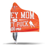 Hockey Mom "Don't Puck With Me" Hooded Blanket